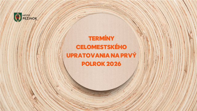 Veľké jarné upratovanie v Pezinku: Zverejnené termíny pre rok 2026