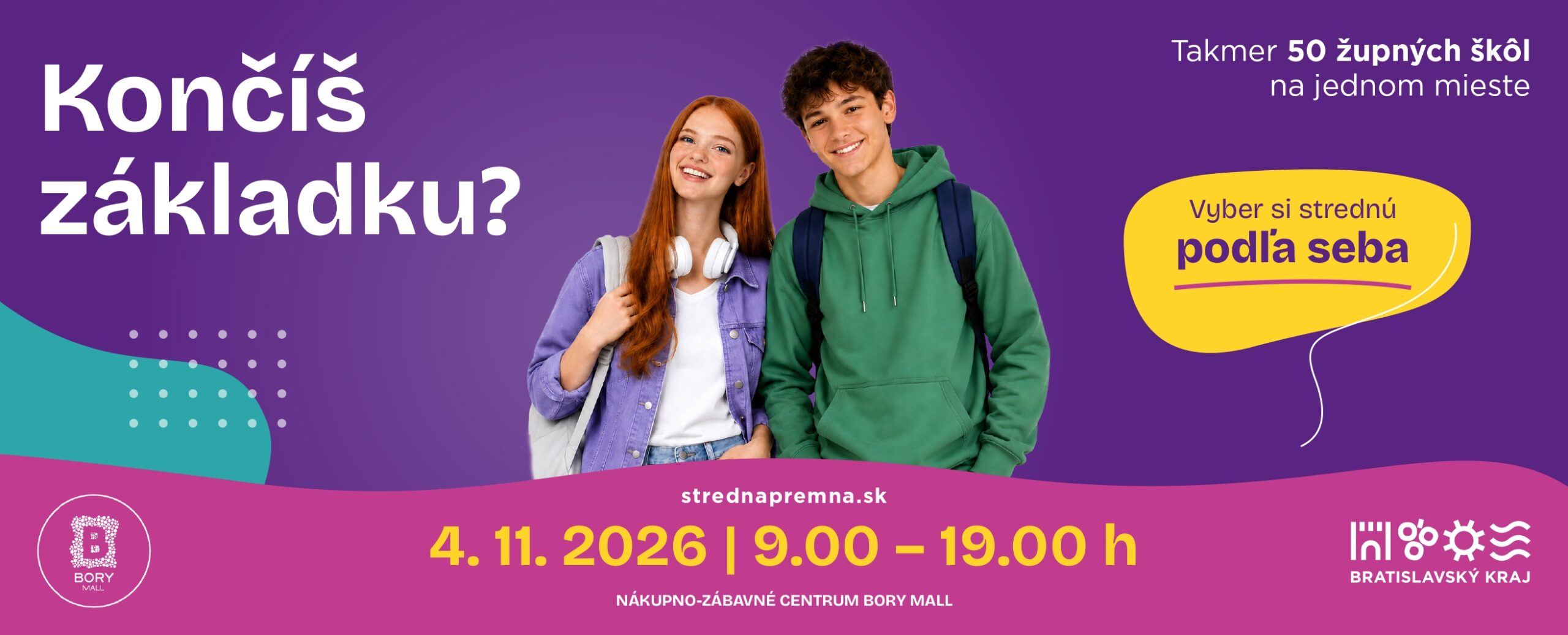 Končíš základku? Vyber si strednú podľa seba. Deň župných škôl, 4. novembra 2026 od 9:00 do 19:00 v Bory Mall.